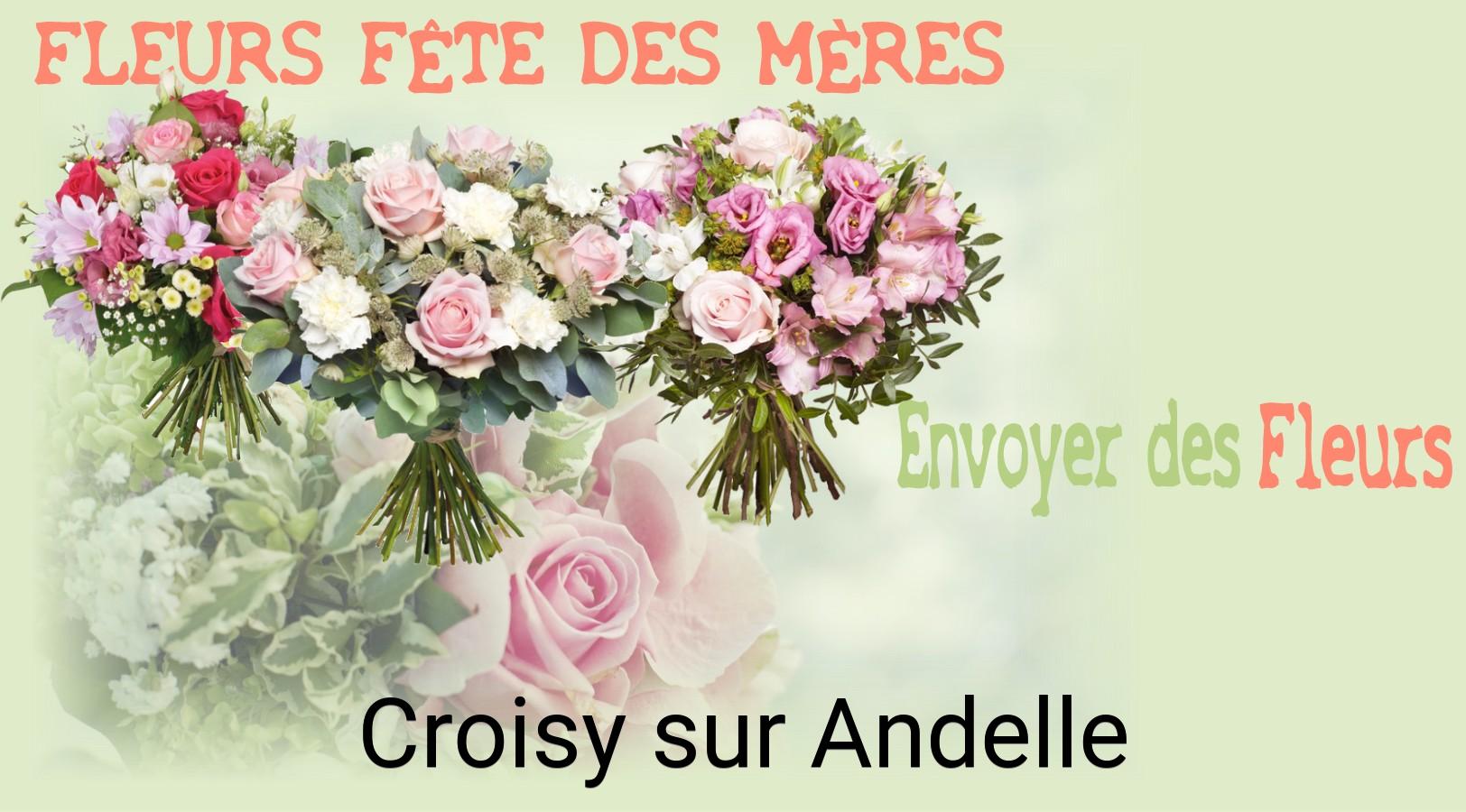 Bouquet de Fête des Mères livré à Croisy-sur-Andelle